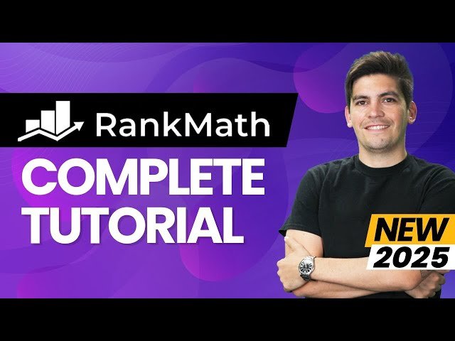 Complete RankMath SEO Tutorial 2025 - WordPress SEO for Beginners Step-by-Step