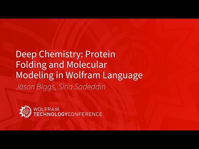 Deep Chemistry - Protein Folding and Molecular Modeling in Wolfram Language