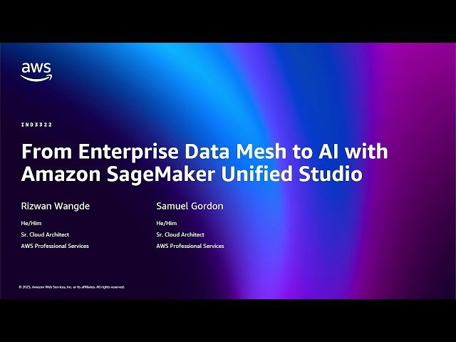 From Enterprise Data Mesh to AI with Amazon SageMaker Unified Studio