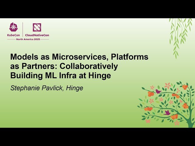 Models as Microservices, Platforms as Partners - Collaboratively Building ML Infrastructure at Hinge