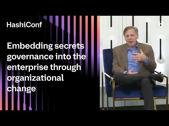 Embedding Secrets Governance into the Enterprise Through Organizational Change