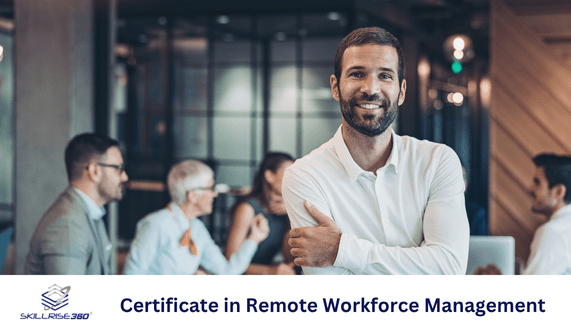 Certificate in Remote Workforce Management (Self-paced) (Live Online)