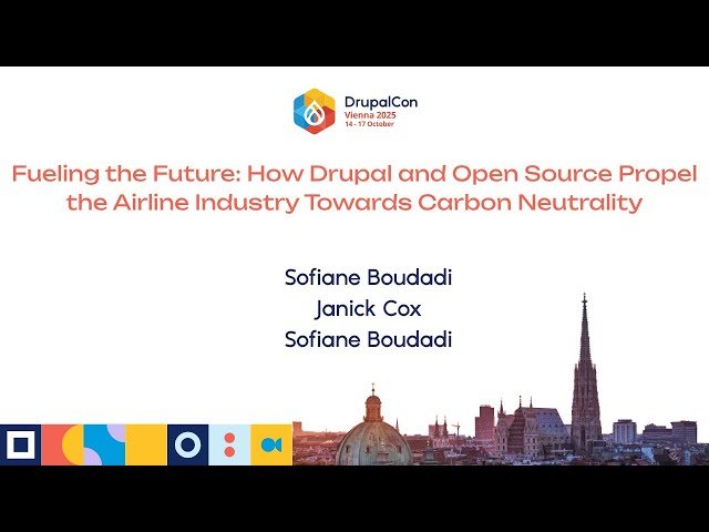 Fueling the Future - How Drupal and Open Source Propel the Airline Industry Towards Carbon Neutrality