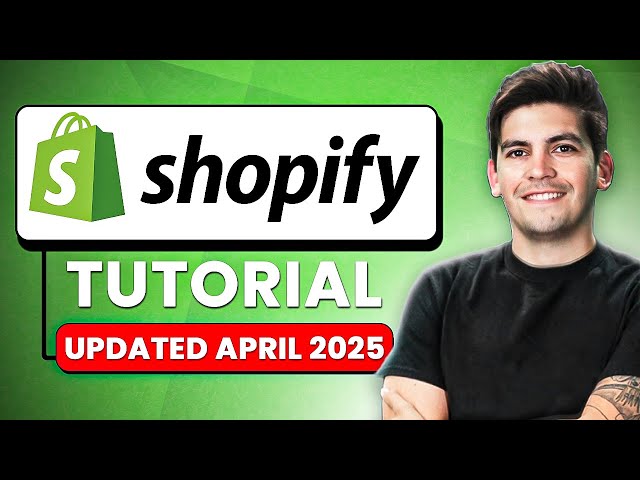 Shopify Tutorial for Beginners 2025 - Setup Your Store In Minutes