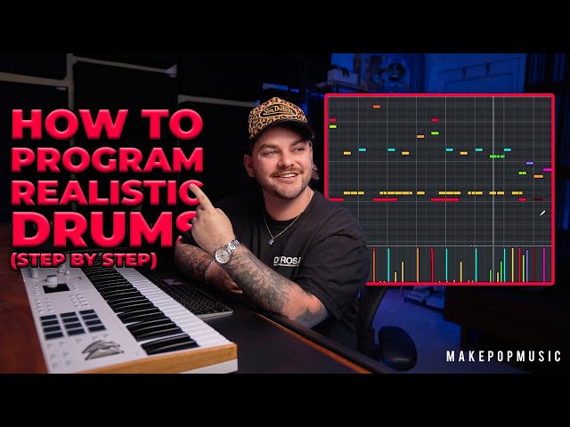 How to Program Realistic Drums - Step by Step Tutorial