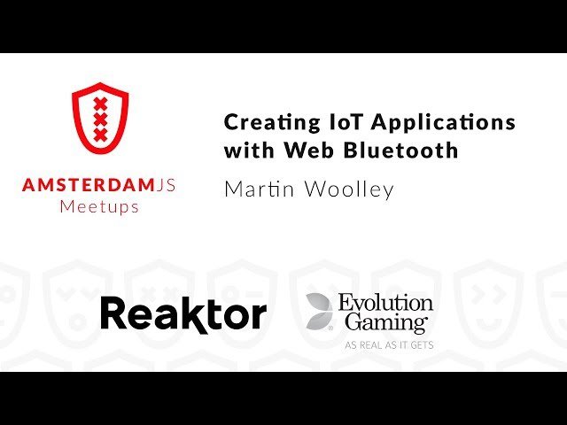 Creating IoT Applications with Web Bluetooth