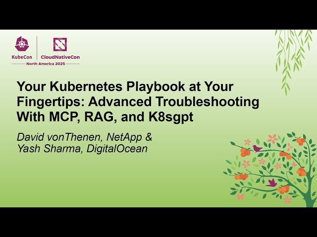 Your Kubernetes Playbook at Your Fingertips - Advanced Troubleshooting With MCP, RAG, and K8sgpt