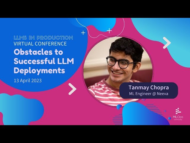 No Rose Without a Thorn - Obstacles to Successful LLM Deployments
