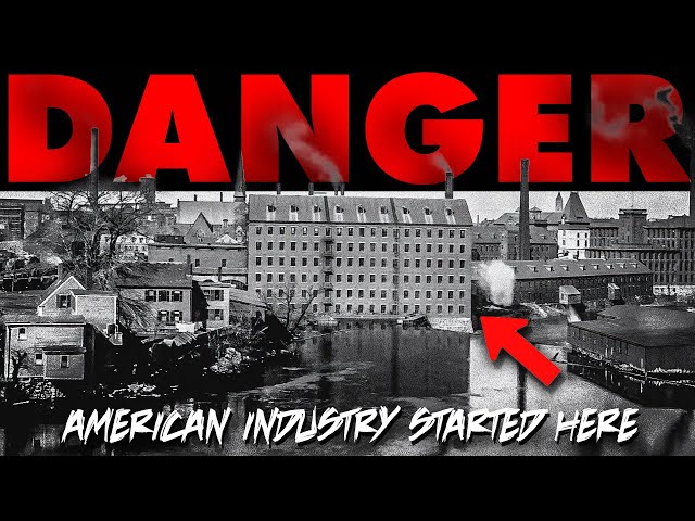 The Dangerous Mills That Changed America Forever - Lowell's Industrial Revolution and the Mill Girls