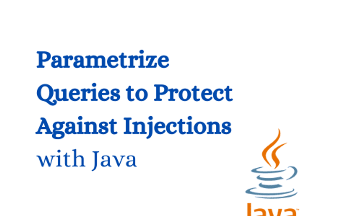 Online Course: Parametrize Queries to Protect Against Injections with ...