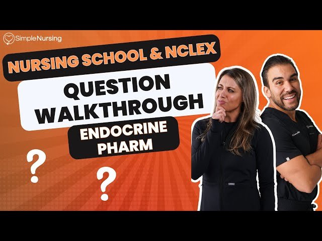 Endocrine and Pharmacology NCLEX Questions - Beat Tricky Questions