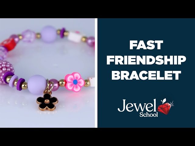 Fast Friendship Bracelet - Jewelry 101