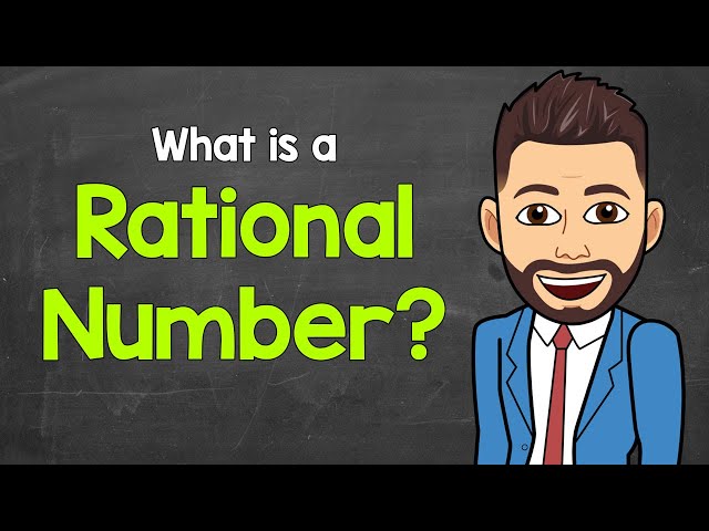 Rational and Irrational Numbers
