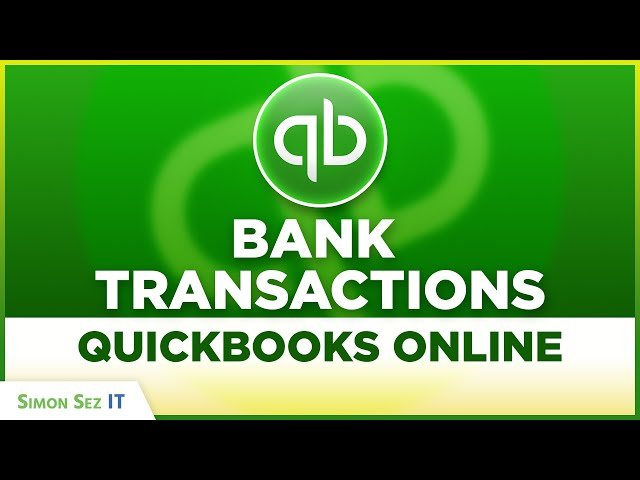 Connect Bank Accounts and Reconcile Transactions in QuickBooks Online