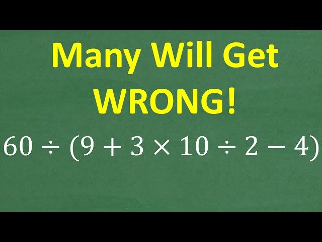 PEMDAS Challenge - Solving 60 ÷ (9 + 3×10 ÷ 2 − 4) Without a Calculator