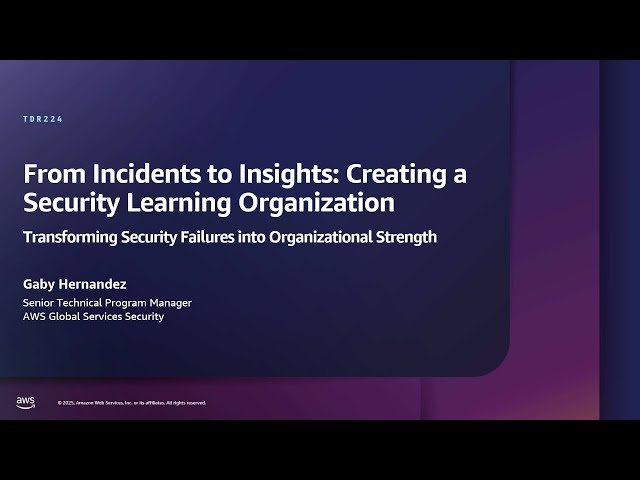 From Incidents to Insights - Creating a Security Learning Organization