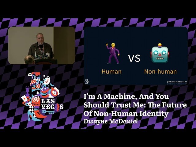 I'm A Machine, And You Should Trust Me - The Future Of Non-Human Identity