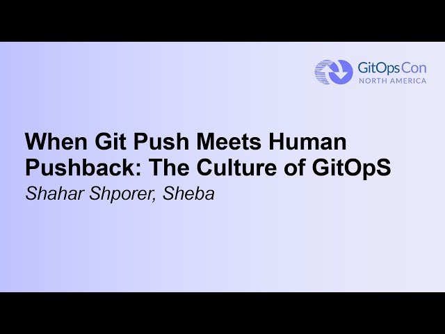 When Git Push Meets Human Pushback - The Culture of GitOps