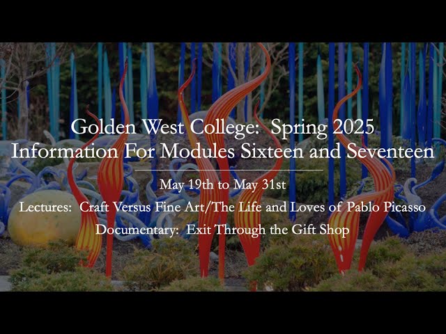 GWC Online - Information for Modules Sixteen and Seventeen - Spring 2025