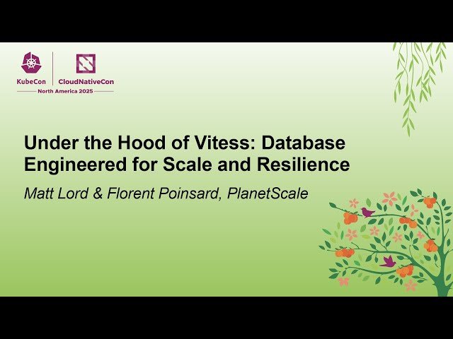 Under the Hood of Vitess - Database Engineered for Scale and Resilience
