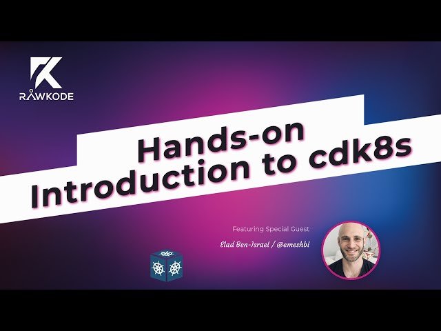 Hands-on Introduction to CDK8s - Getting Started with Kubernetes Application Development