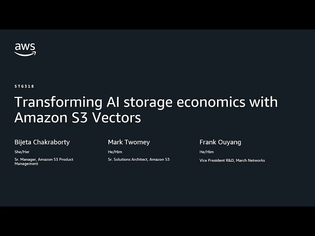 Transforming AI Storage Economics with Amazon S3 Vectors - STG318