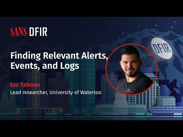 Finding Relevant Alerts, Events and Logs