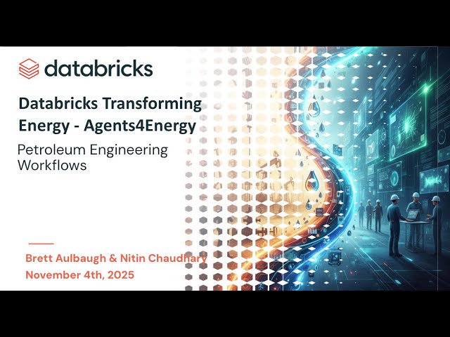 Transforming Energy - Agents4Energy, Petroleum Engineering Workflows