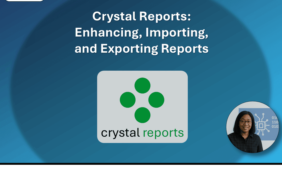 Crystal Reports: Enhancing, Importing, and Exporting Reports