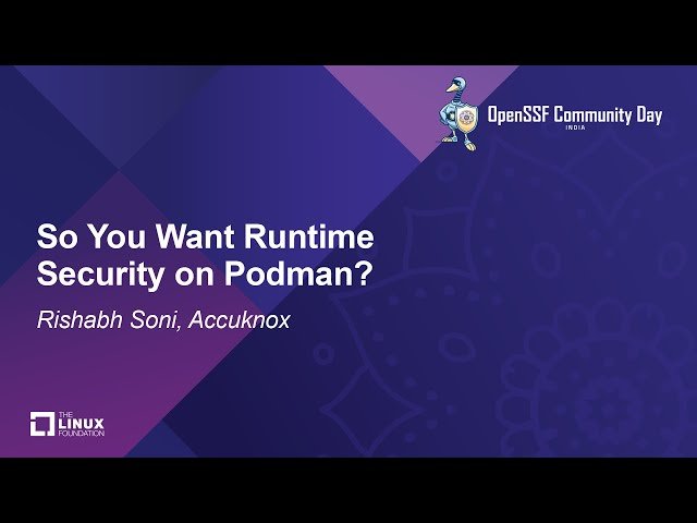 So You Want Runtime Security on Podman?