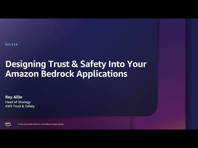 Designing Trust and Safety into Your Amazon Bedrock Applications