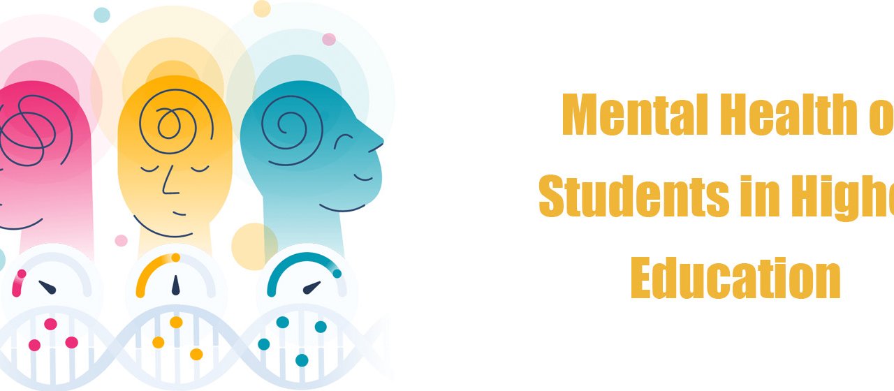 Mental Health of Students in Higher Education: Fostering Resilience and Enhancing Well-being