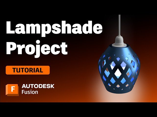 Design a 3D Printed Lampshade in Autodesk Fusion