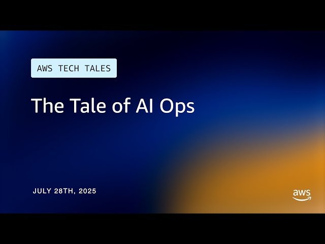 The Tale of AI Ops - AWS Tech Tales S4 E23