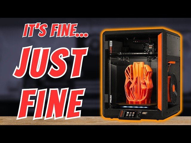 Prusa Core One - A True Hit or Miss for 3D Printing?