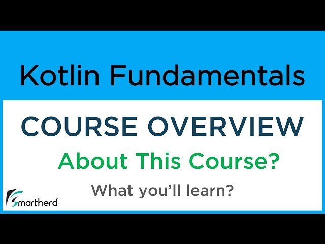 Kotlin Tutorial for Beginners - Basics and Fundamentals for Android