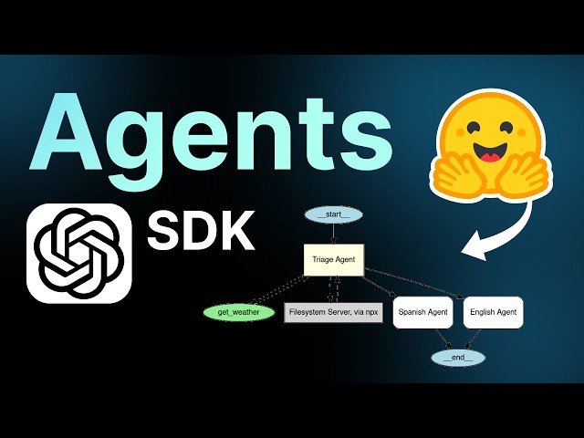 OpenAI Agents SDK Crash Course with Hugging Face Models