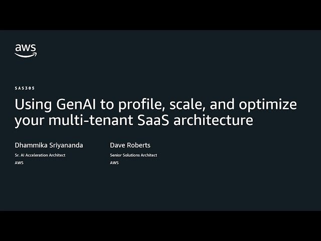 Using GenAI to Profile, Scale, and Optimize Your Multi-Tenant SaaS Architecture