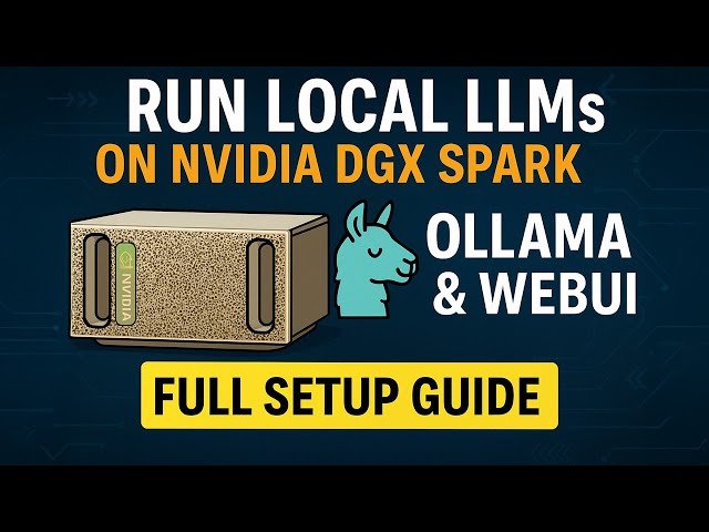 Set Up Your Own LLM Server at Home - Run Local AI Models with Ollama and NVIDIA DGX Spark