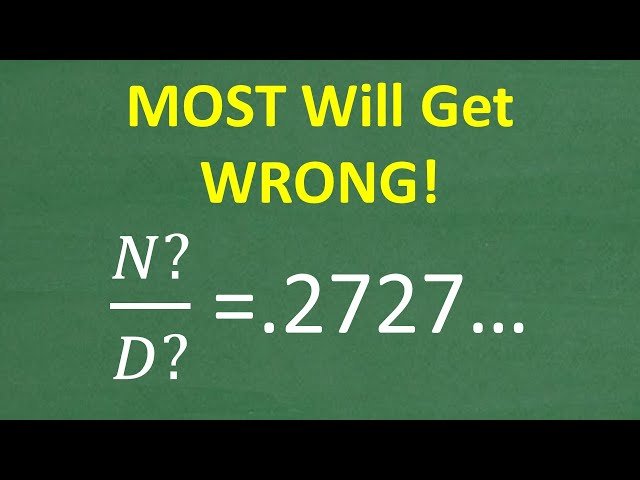 Converting Repeating Decimals to Fractions - Step by Step Procedure