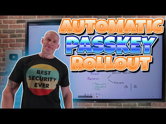 Automatic Passkey Rollout Update - Entra ID Authentication Changes