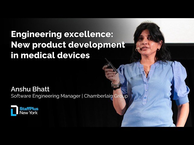 Engineering Excellence - New Product Development in Medical Devices