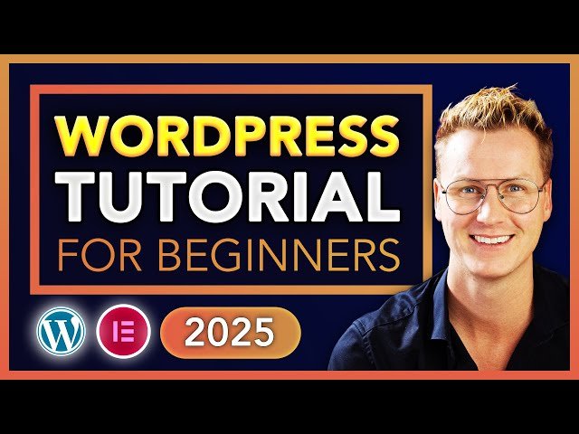 How to Make a WordPress Website 2025 - For Beginners