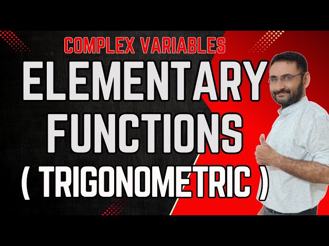 Elementary Functions - Trigonometric Analyticity, Complex Variables, and Differentiation