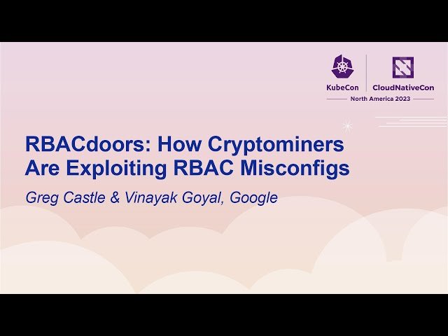 RBACdoors - How Cryptominers Exploit RBAC Misconfigurations