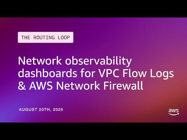 Network Observability Dashboards for VPC Flow Logs and AWS Network Firewall