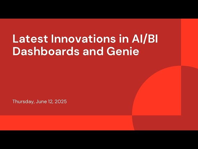 Latest Innovations in AI/BI Dashboards and Genie