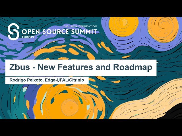 Zbus - New Features and Roadmap