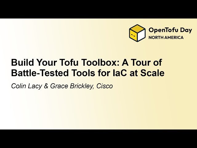 Build Your Tofu Toolbox - A Tour of Battle-Tested Tools for IaC at Scale