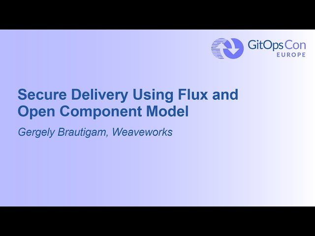 Secure Delivery Using Flux and Open Component Model